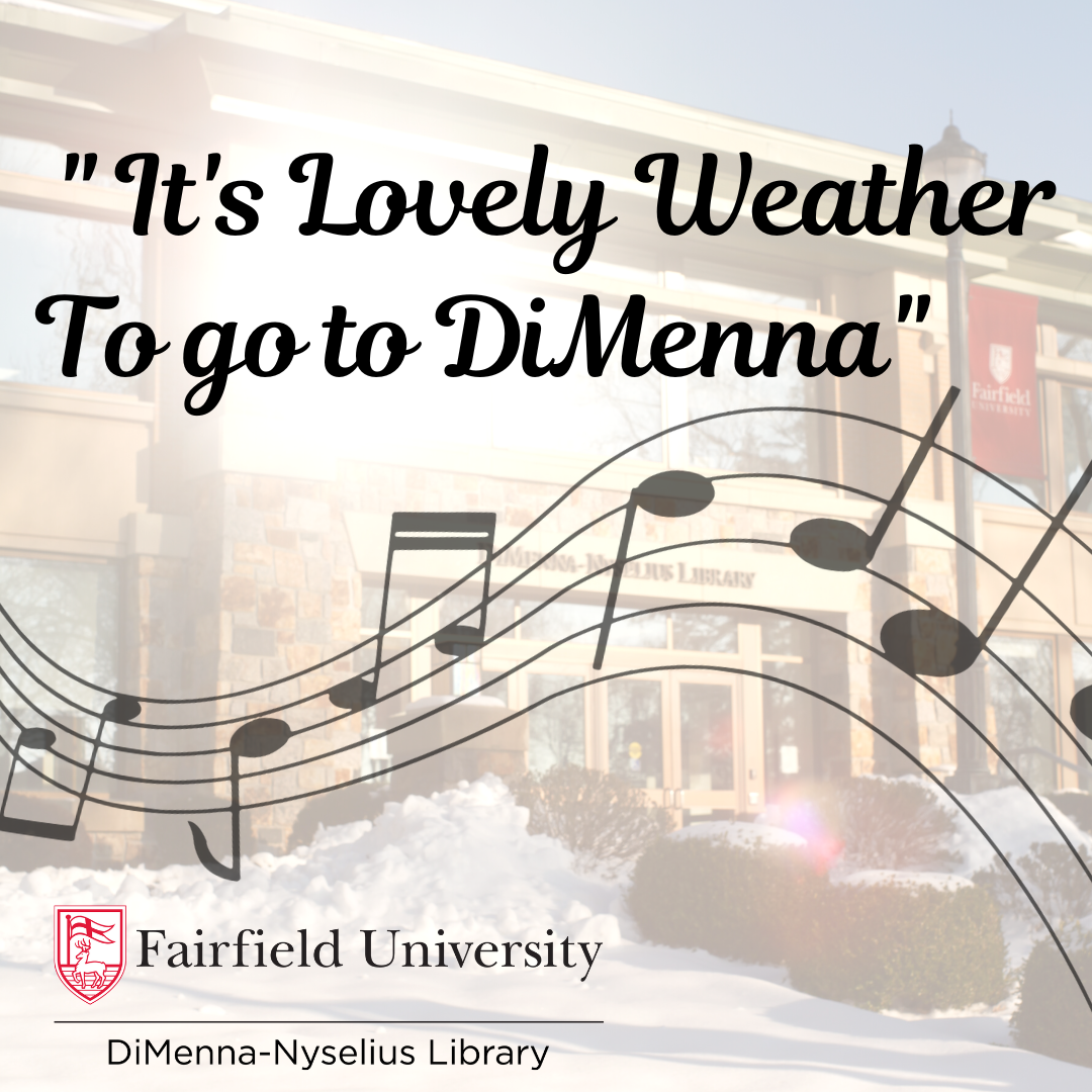 Image of Library exterior with music notes, Library logo, and title of song "It's Lovely Weather to Go to DiMenna"